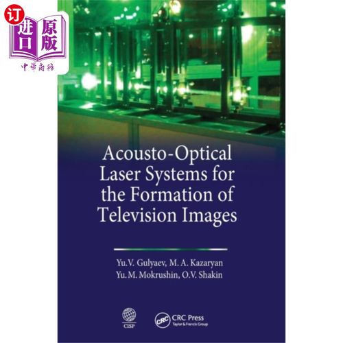 海外直订Acousto-Optical Laser Systems for the Formation ... 电视图像形成声光激光系统