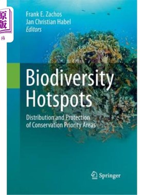海外直订Biodiversity Hotspots: Distribution and Protection of Conservation Priority Area 生物多样性热点:保护优先区