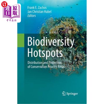海外直订Biodiversity Hotspots: Distribution and Protection of Conservation Priority Area 生物多样性热点:保护优先区