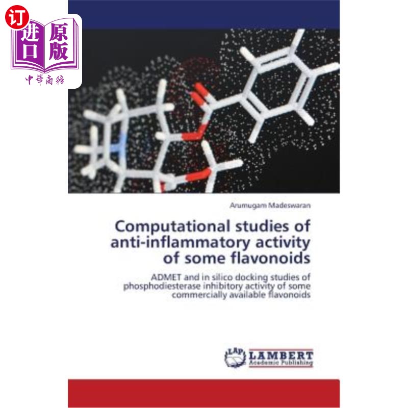 海外直订医药图书Computational Studies of Anti-Inflammatory Activity of Some Flavonoids几种黄酮类化合物抗炎活性的计-封面