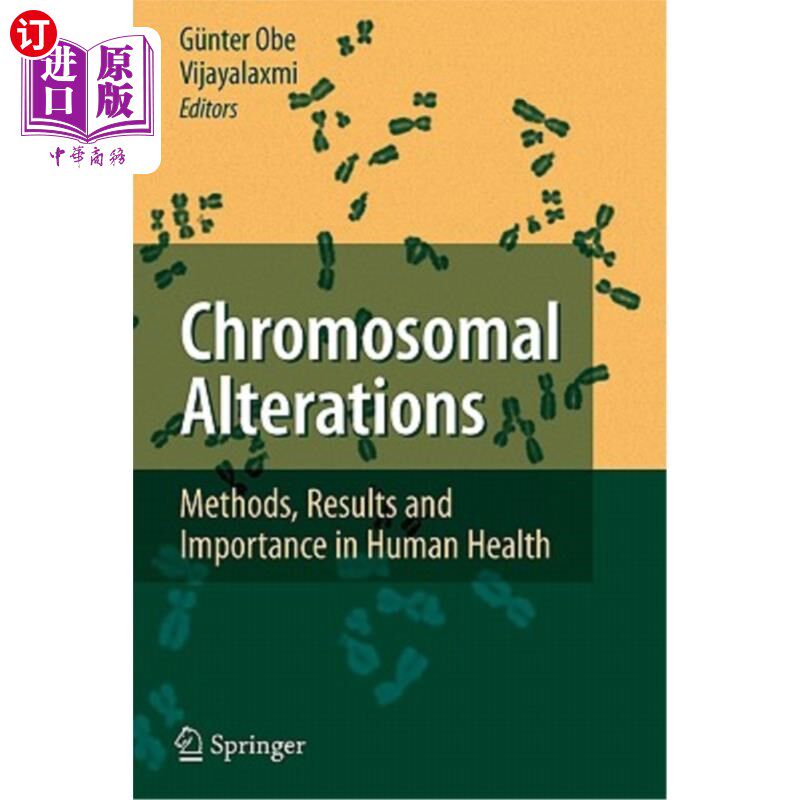 海外直订Chromosomal Alterations: Methods, Results and Importance in Human Health 染色体改变:方法、结果和对人类健康