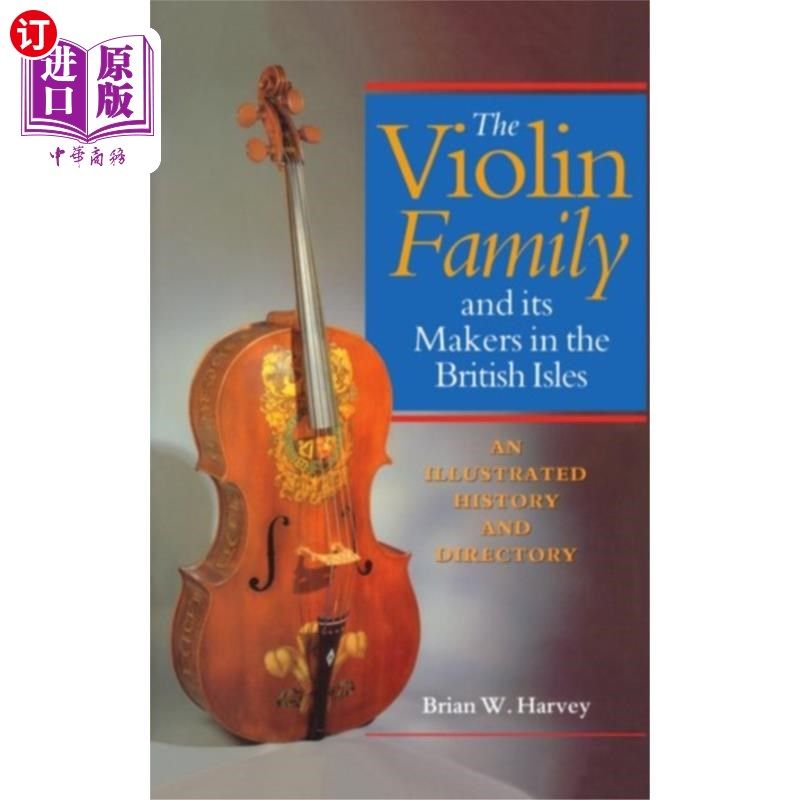 海外直订Violin Family and its Makers in the British Isles 不列颠群岛的小提琴家族及其制造者
