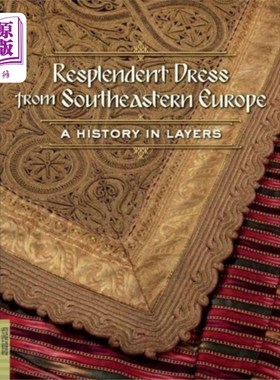 海外直订Resplendent Dress from Southeastern Europe 来自东南欧的金碧辉煌的连衣裙