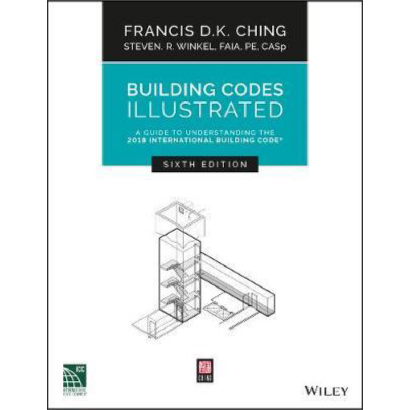 现货 Building Codes Illustrated 英文原版 建筑规范说明 解读2018国际建筑规范指南 第6版 Francis D. K. Ching【中商原版】