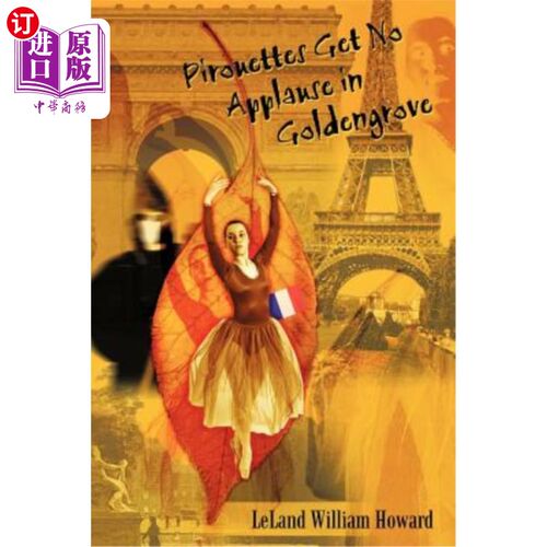 海外直订Pirouettes Get No Applause in Goldengrove 在Goldengrove，脚尖旋转得不到掌声