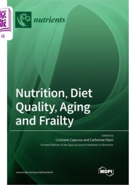 海外直订医药图书Nutrition, Diet Quality, Aging and Frailty 营养，饮食质量，衰老和虚弱