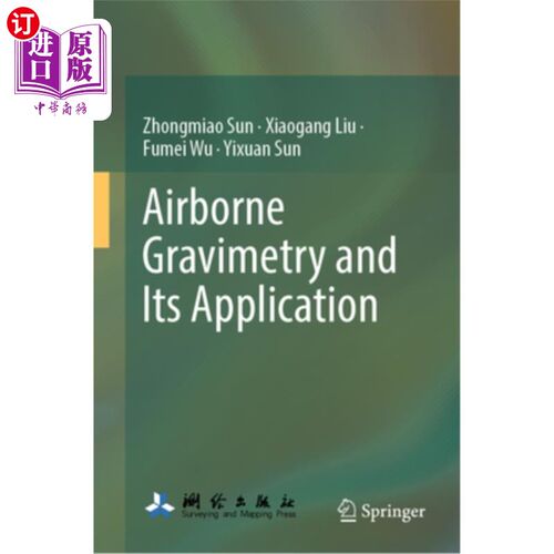 海外直订Airborne Gravimetry and Its Application 航空重力测量及其应用