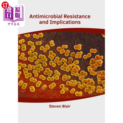 海外直订医药图书Antimicrobial Resistance and Implications 抗微生物药物耐药性及其影响