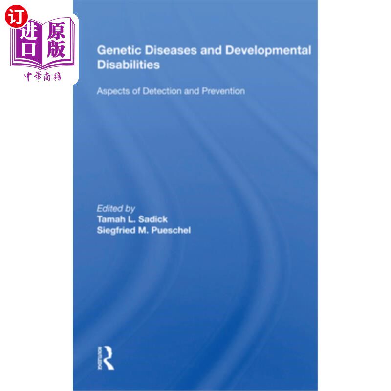 海外直订医药图书Genetic Diseases and Developmental Disabilities: Aspects of Detection and Preven 遗传疾病和发育障碍