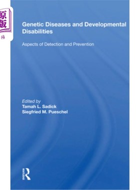 海外直订医药图书Genetic Diseases and Developmental Disabilities: Aspects of Detection and Preven 遗传疾病和发育障碍