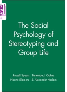 海外直订The Social Psychology of Stereotyping and Group Life 刻板印象的社会心理与群体生活