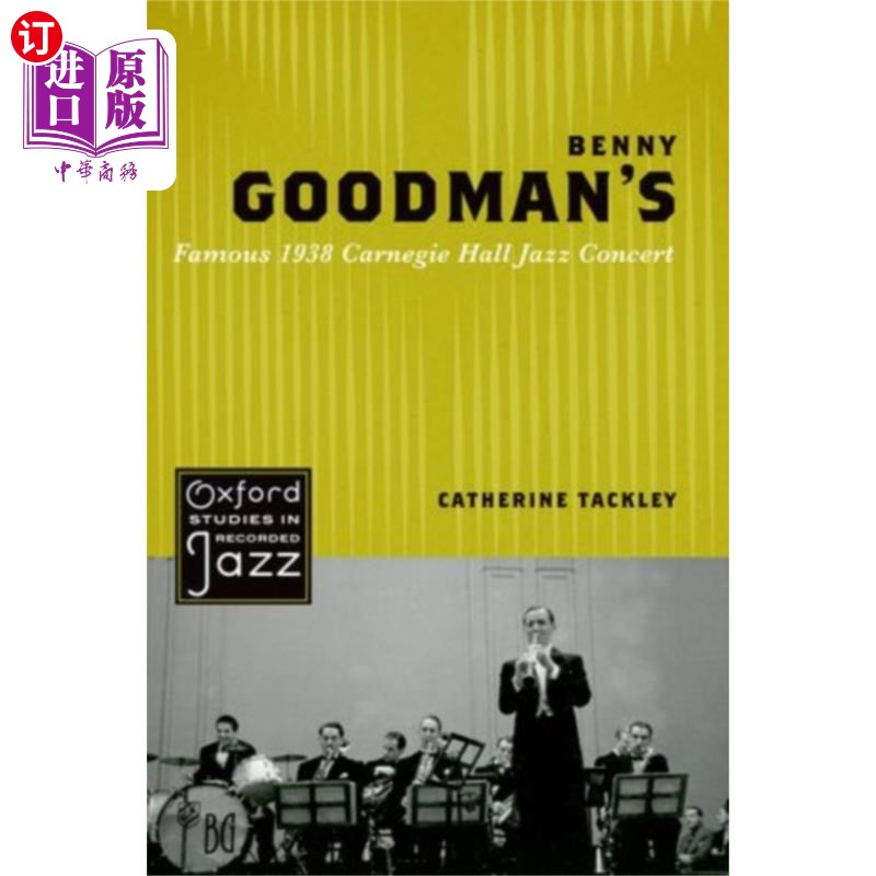 海外直订Benny Goodman's Famous 1938 Carnegie Hall Jazz C... 1938年本尼·古德曼著名的卡内基音乐厅爵士音乐会