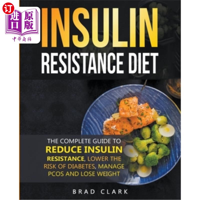 海外直订医药图书The Insulin Resistance Diet: The Complete Guide to Reduce Insulin Resistance, Lo