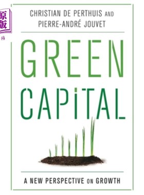 海外直订Green Capital: A New Perspective on Growth 绿色资本：增长的新视角