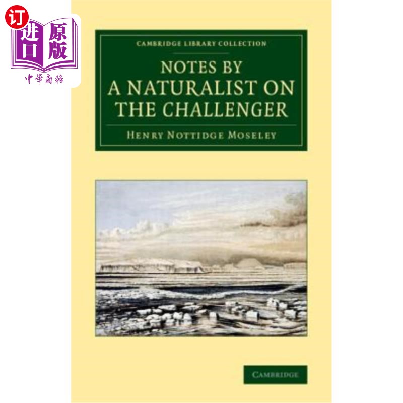 海外直订Notes by a Naturalist on the Challenger: Being an Account of Various Observation 一位博物学家对挑战者号的注释: