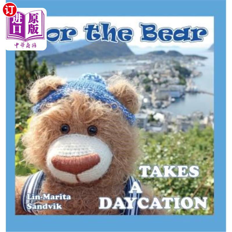 海外直订Tor the Bear Takes a Daycation 或者熊需要一天的时间