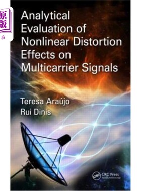海外直订Analytical Evaluation of Nonlinear Distortion Effects on Multicarrier Signals 多载波信号非线性失真效应的分