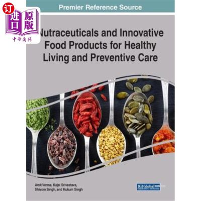 海外直订医药图书Nutraceuticals and Innovative Food Products for Healthy Living and Preventive Ca 健康生活和预防保健