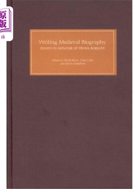 海外直订Writing Medieval Biography, 750-1250: Essays in Honour of Frank Barlow