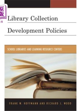 海外直订Library Collection Development Policies: School Libraries and Learning Resource  图书馆馆藏发展政策:学校图书馆