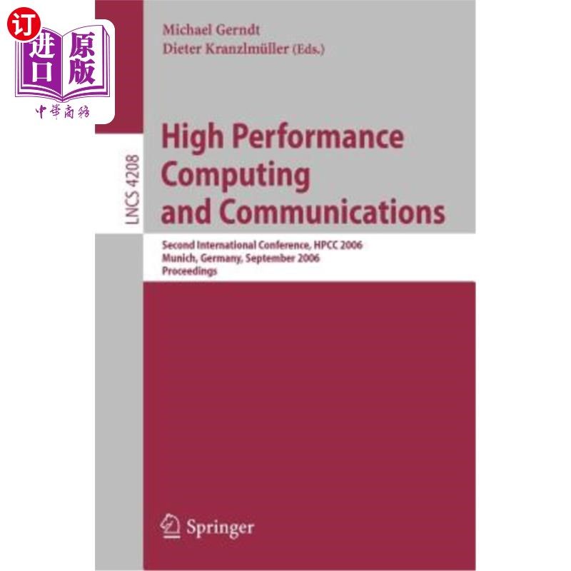海外直订High Performance Computing and Communications: Second International Conference,  高性能计算与通信:第二届国