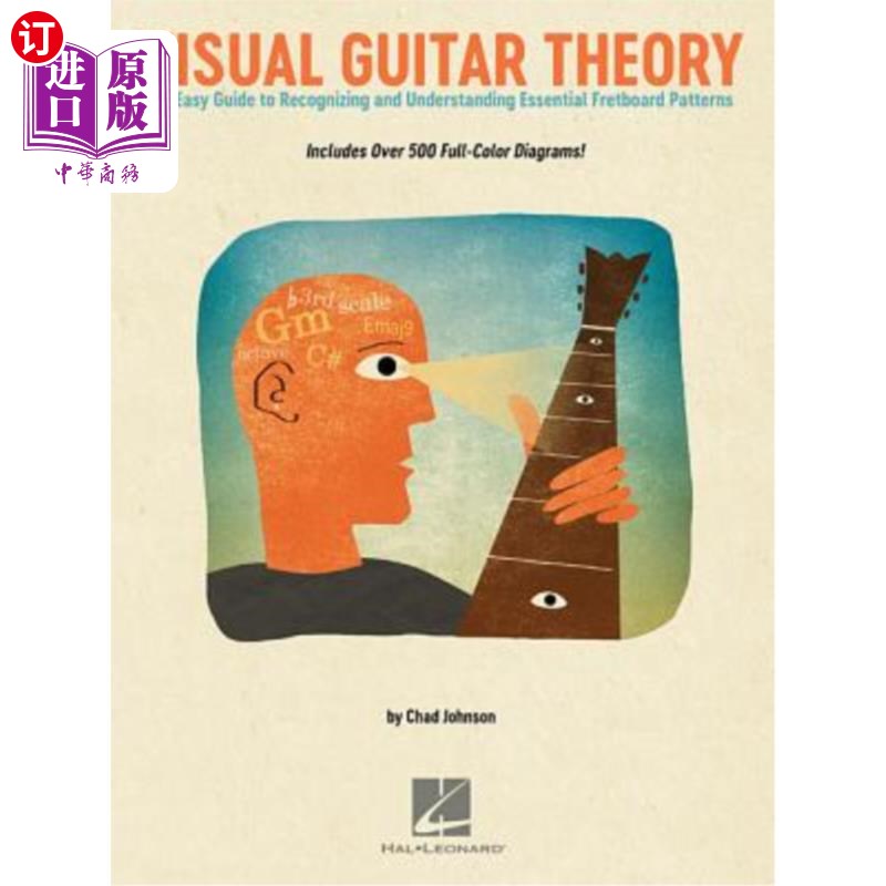 海外直订Visual Guitar Theory: An Easy Guide to Recognizing and Understanding Essential F