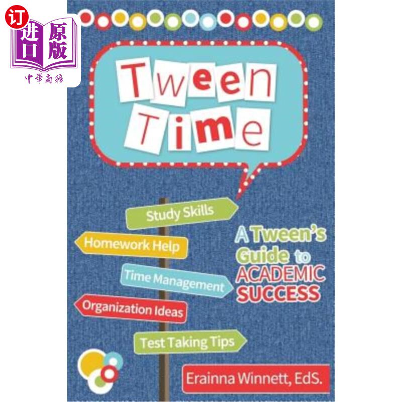 海外直订Tween Time: A Tween's Guide to Academic Success 时间：学术成功的时间指南