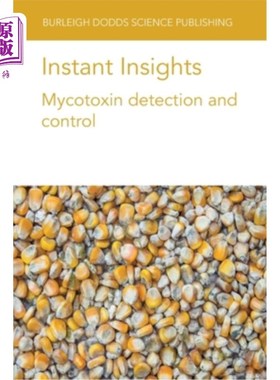 海外直订Instant Insights: Mycotoxin detection and control 即时洞察:真菌毒素检测和控制