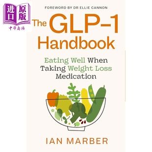 预售 GLP1 手册 减肥针剂 科学原理 指南 The GLP1 Handbook 英文原版 Ian Marber【中商原版】