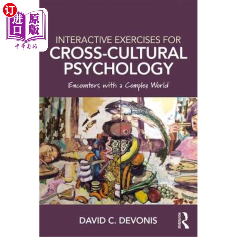 海外直订Interactive Exercises for Cross-Cultural Psychology: Encounters With a Complex W 跨文化心理学互动练习:与复