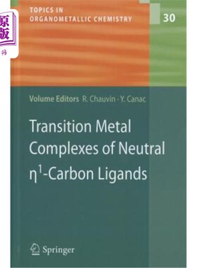 海外直订Transition Metal Complexes of Neutral n1-Carbon Ligands 中性n1碳配体的过渡金属配合物