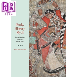 历史与神话：南印度早期现代壁画 History 中商原版 University Princeton 身体 进口艺术 Myth Body 预售