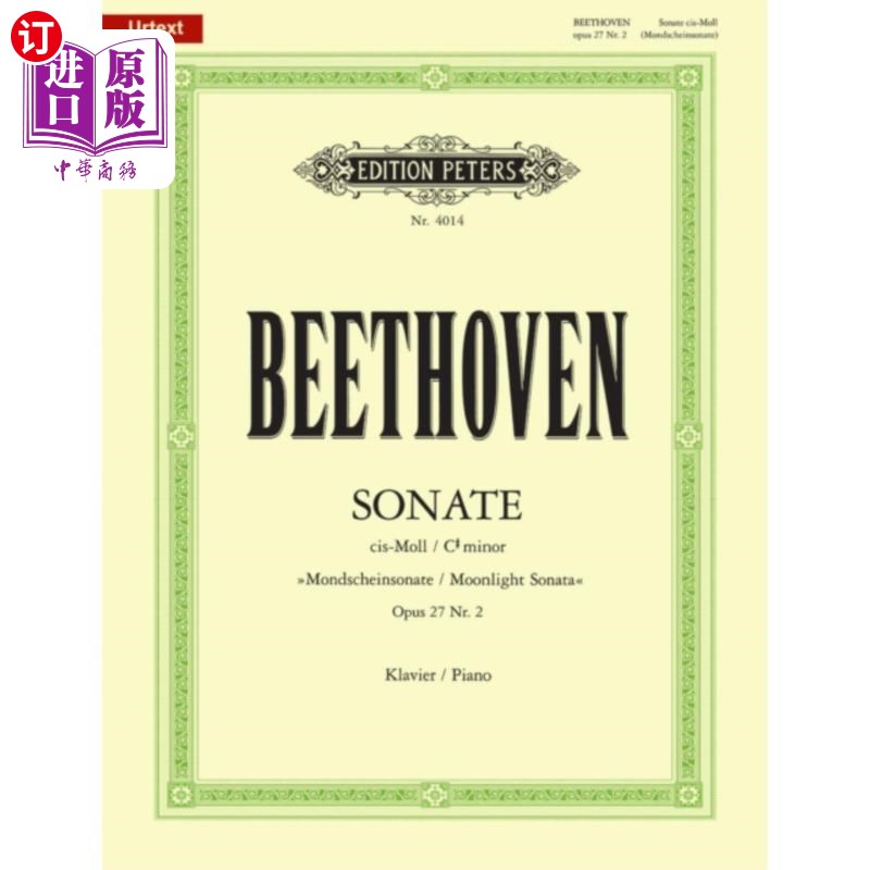 海外直订古英语 Piano Sonata No. 14 in C minor Op. 27, No. 2 (Mo... C小调第14钢琴奏鸣曲作品27第二(月光奏鸣曲)