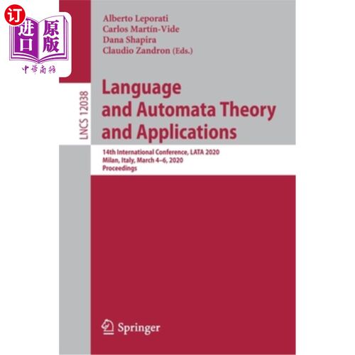 海外直订Language and Automata Theory and Applications: 14th International Conference, La 语言与自动机理论与应用：第