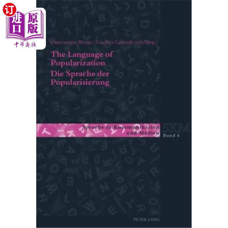 海外直订The Language of Popularization- Die Sprache der Popularisierung: Theoretical and 普及的语言：理论模型和描述