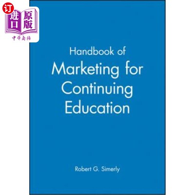 海外直订Handbook of Marketing for Continuing Education 继续教育营销手册