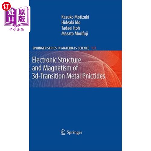 海外直订Electronic Structure and Magnetism of 3d-Transition Metal Pnictides 三维过渡金属Pnictides的电子结构和磁性