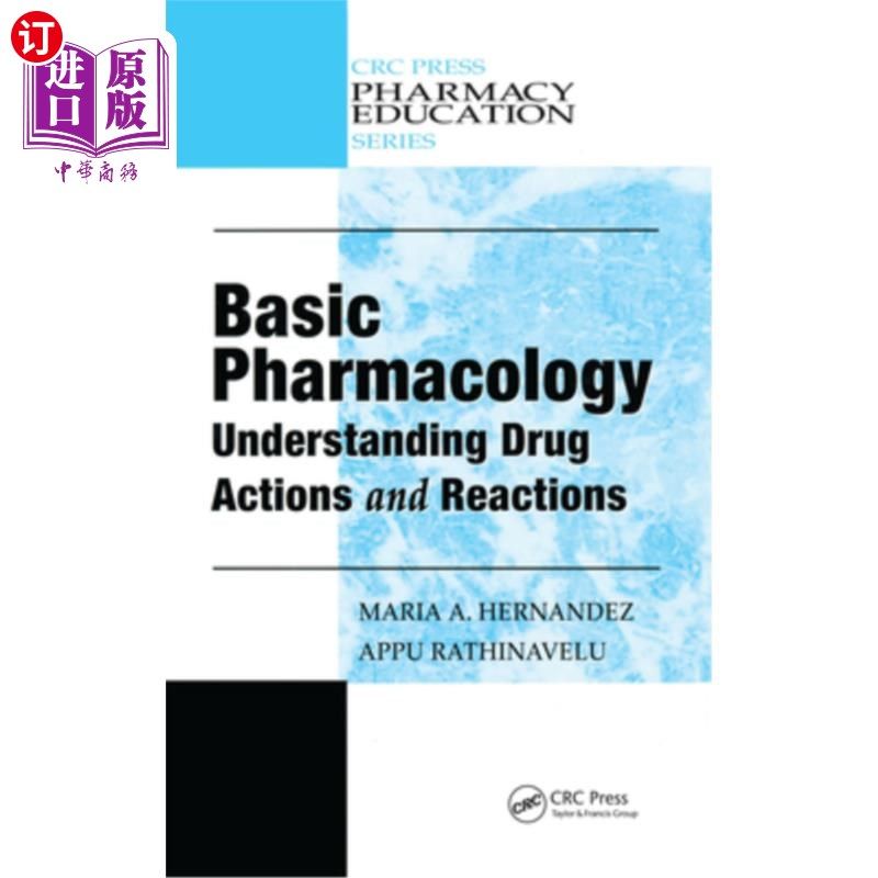 海外直订医药图书Basic Pharmacology: Understanding Drug Actions and Reactions 基本药理学：了解药物作用和反应