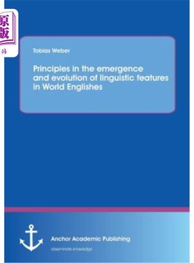 海外直订Principles in the emergence and evolution of linguistic features in World Englis 世界英语语言特征产生和演变