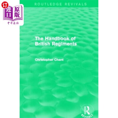 海外直订Handbook of British Regiments (Routledge Revival... 英国军团手册(劳特利奇复兴版)