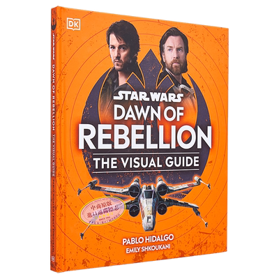 现货 星球大战起义黎明 英文原版 Star Wars Dawn of Rebellion DK 星球大战系列视觉指南 电影画册 影视相关【中商原版】