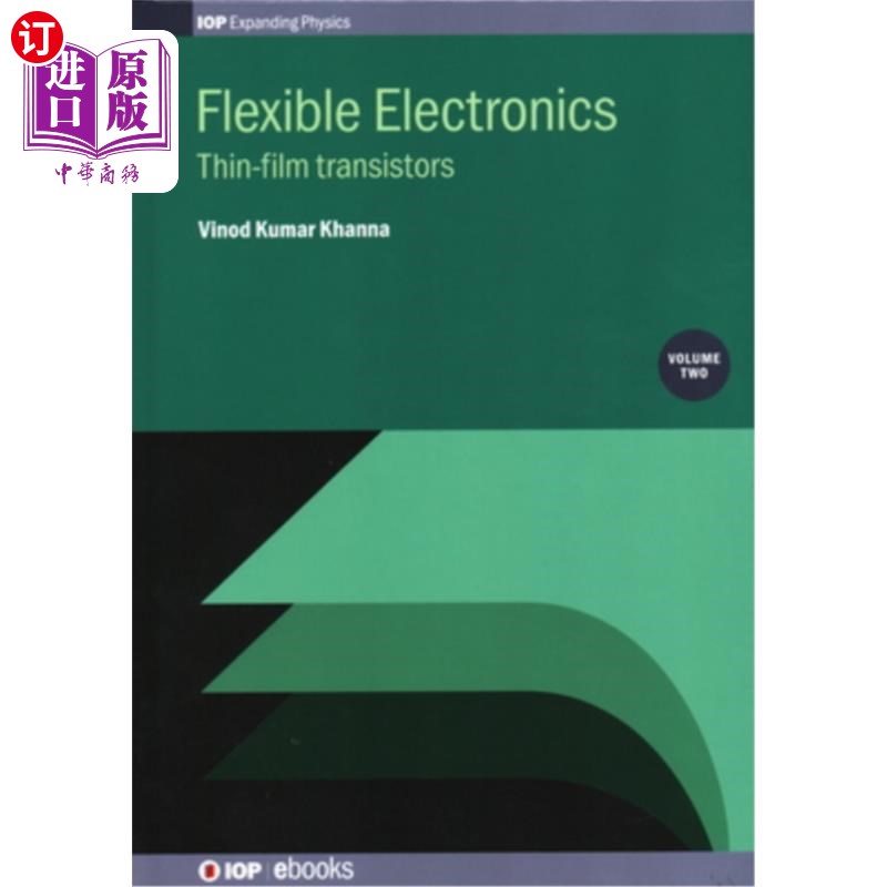 海外直订Flexible Electronics, Volume 2: Thin-film transistors 柔性电子,第2卷:薄膜晶体管