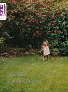 海外直订Thoughts for My Children 给孩子们的想法