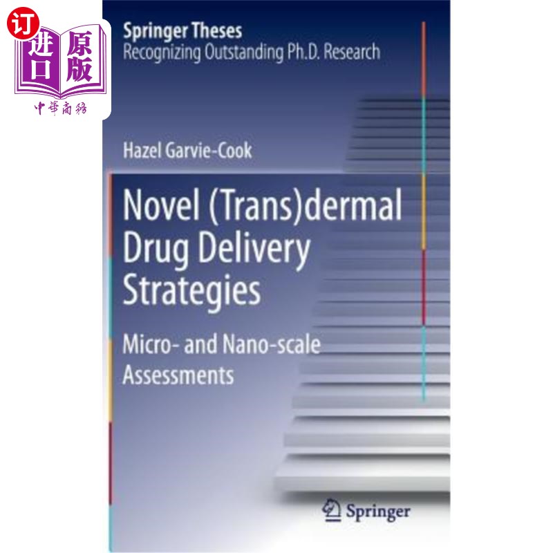 海外直订Novel(Trans)Dermal Drug Delivery Strategies: Micro- And Nano-Scale Assessments新型（经皮）给药策略：微观