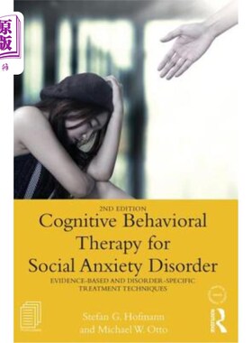 海外直订医药图书Cognitive Behavioral Therapy for Social Anxiety Disorder: Evidence-Based and Dis 社交焦虑症的认知行