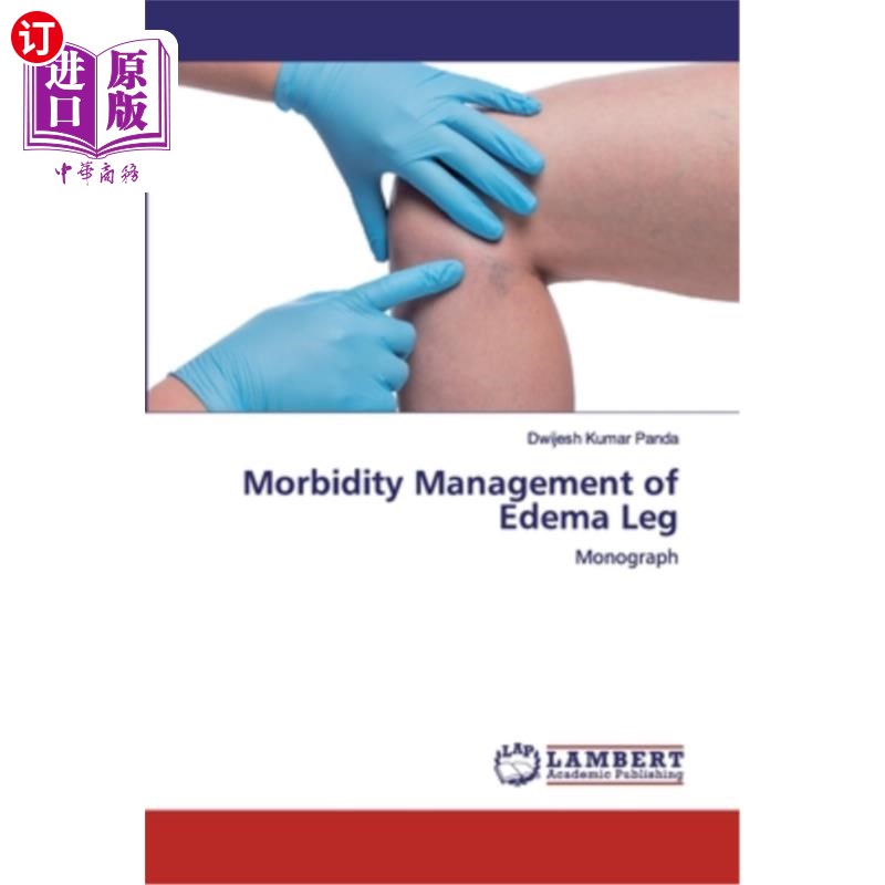 海外直订医药图书Morbidity Management of Edema Leg 腿部水肿的发病管理