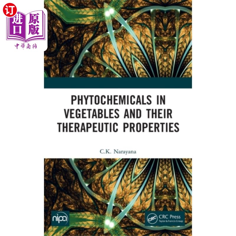 海外直订Phytochemicals in Vegetables and their Therapeut... 蔬菜中的植物化学成分及其治疗特性