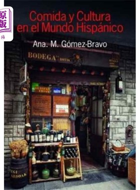 海外直订Comida y Cultura en el Mundo Hispanico (Food and... 西班牙语世界的饮食与文化