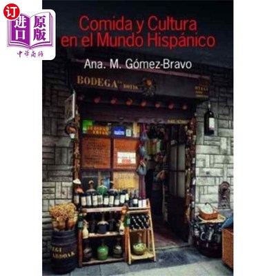 海外直订Comida y Cultura en el Mundo Hispanico (Food and... 西班牙语世界的饮食与文化