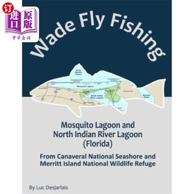 海外直订Wade Fly Fishing Mosquito Lagoon and North Indian River Lagoon (Florida) from Ca 从卡纳维拉尔国家海岸和梅里